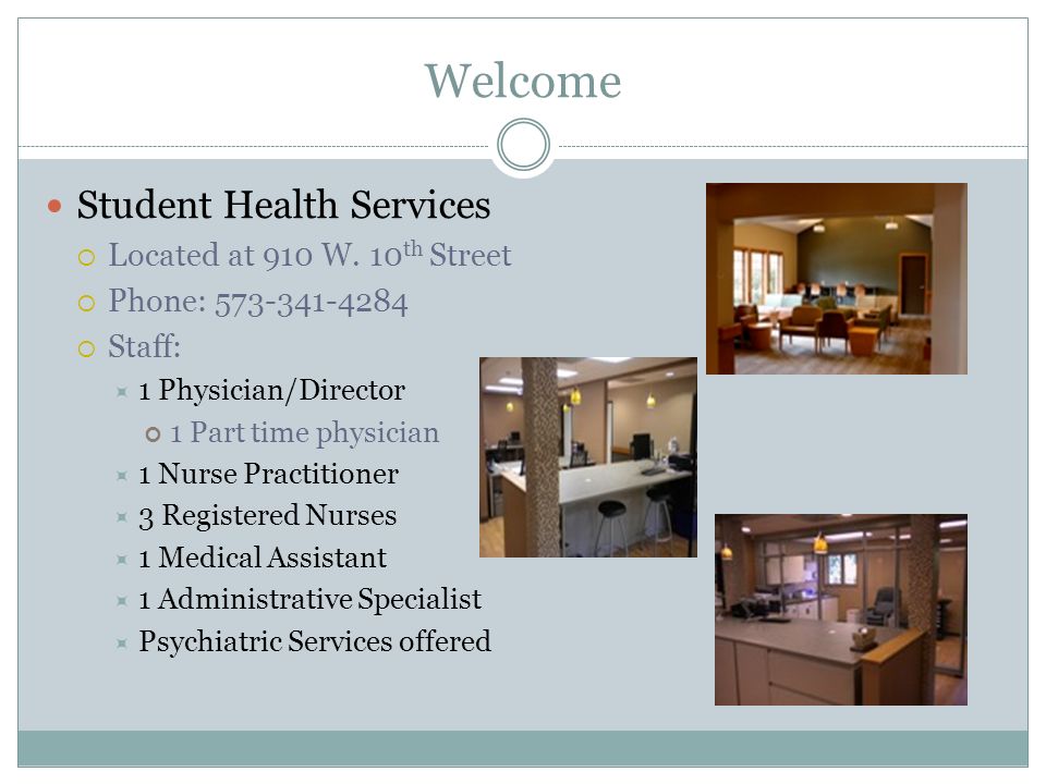 Welcome Student Health Services  Located at 910 W.