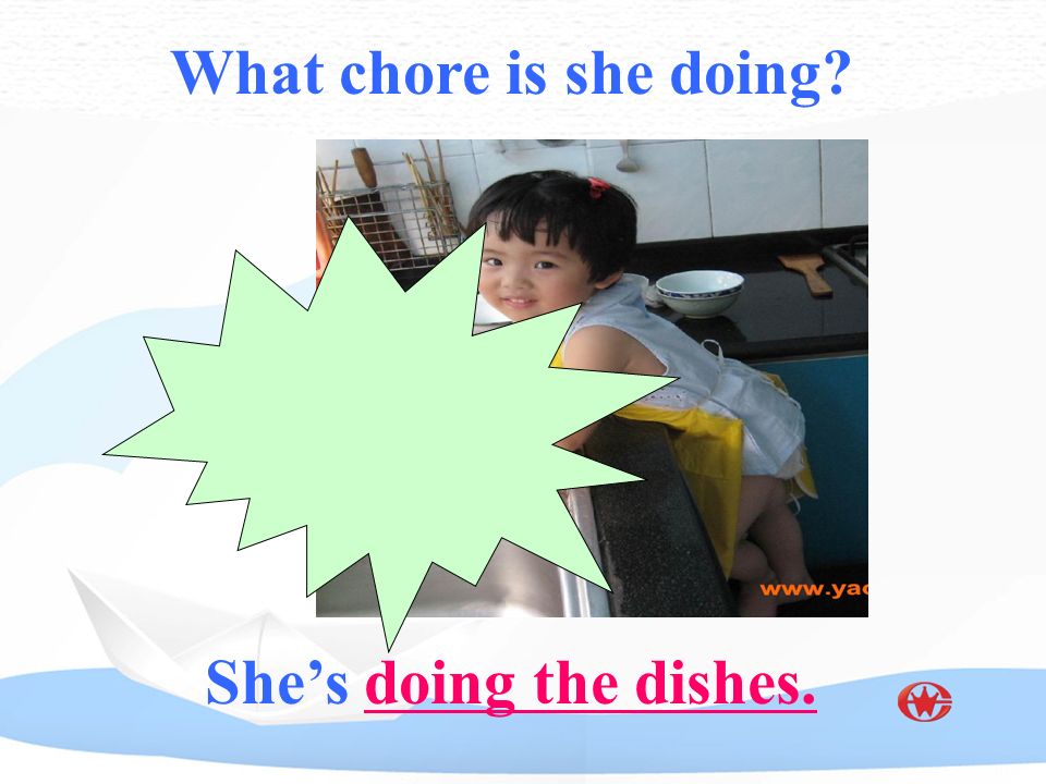 What chore is she doing She’s doing the dishes.