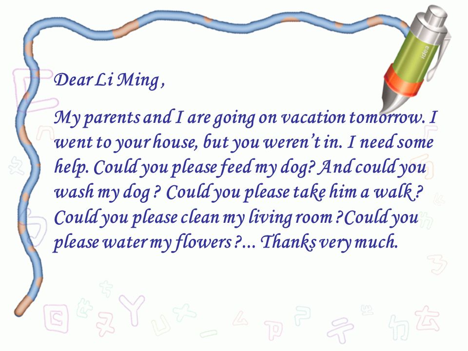 2 You and your parents are going on vacation. Leave a message for your best friend, Li Ming.
