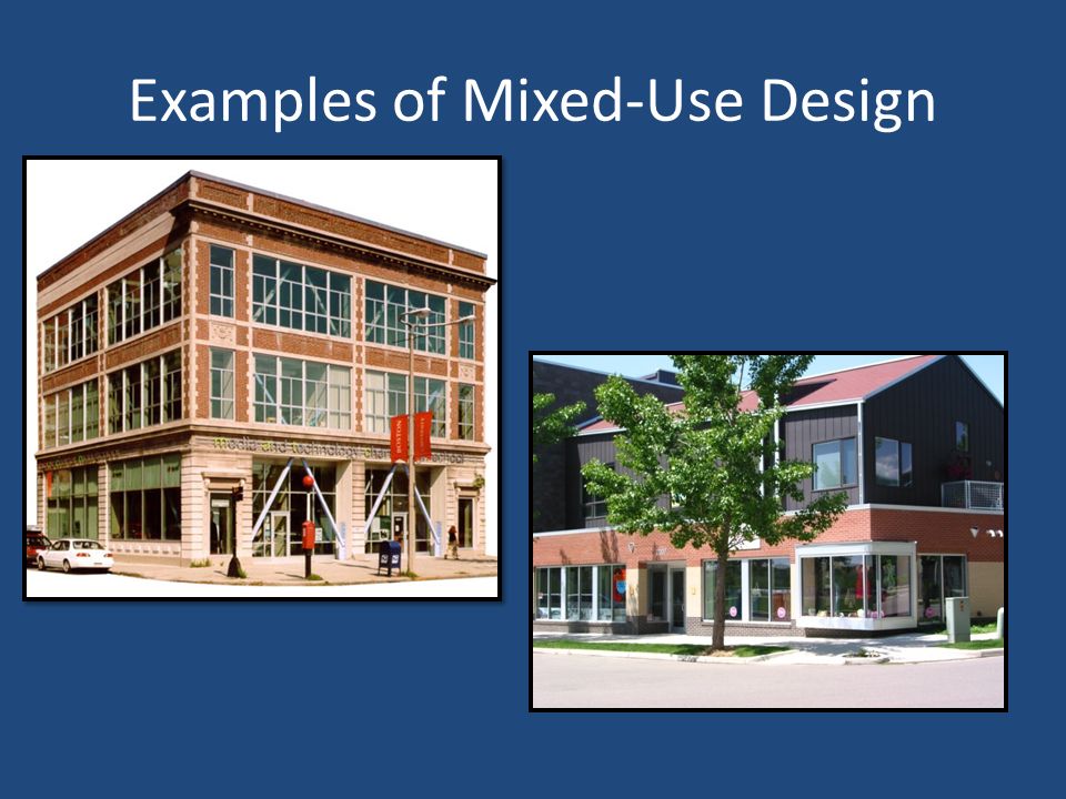 Examples of Mixed-Use Design