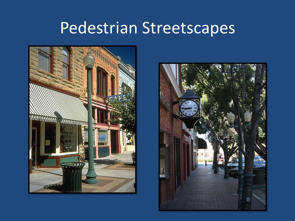Pedestrian Streetscapes
