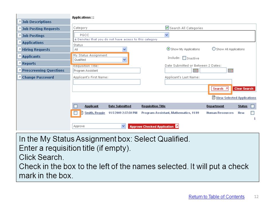 In the My Status Assignment box: Select Qualified.