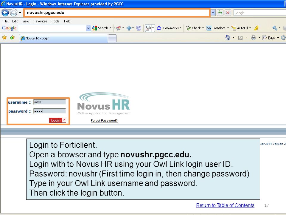 Login to Forticlient. Open a browser and type novushr.pgcc.edu.
