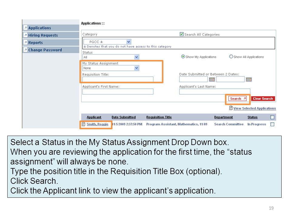 Select a Status in the My Status Assignment Drop Down box.