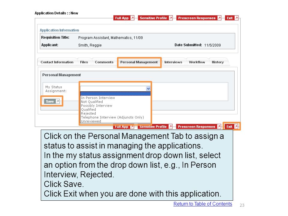 Click on the Personal Management Tab to assign a status to assist in managing the applications.