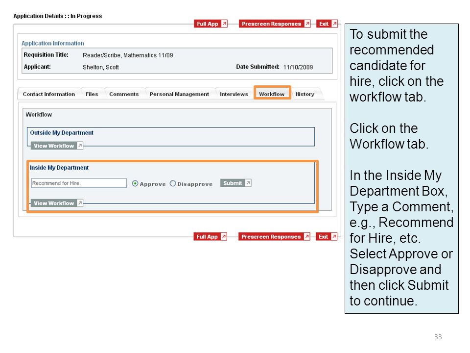 To submit the recommended candidate for hire, click on the workflow tab.