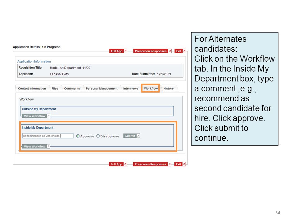 For Alternates candidates: Click on the Workflow tab.