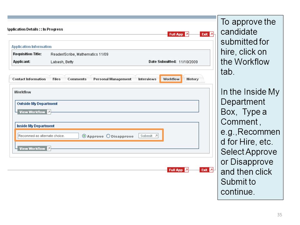To approve the candidate submitted for hire, click on the Workflow tab.