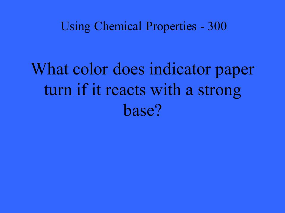 What color does indicator paper turn if it reacts with a strong base.