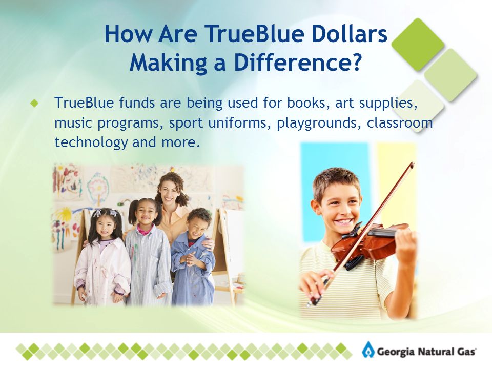 How Are TrueBlue Dollars Making a Difference.