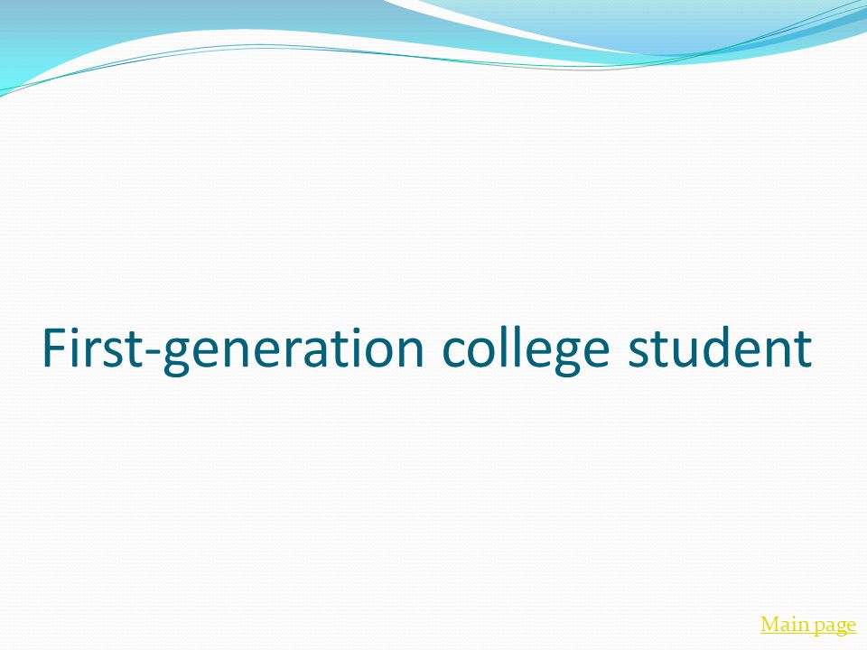 First-generation college student Main page