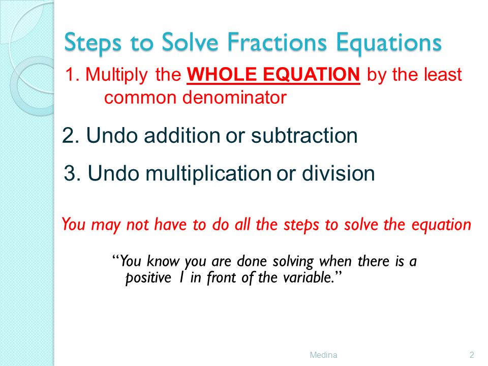 Steps to Solve Fractions Equations Medina2 2.