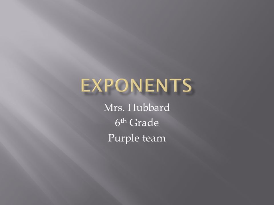 Mrs. Hubbard 6 th Grade Purple team