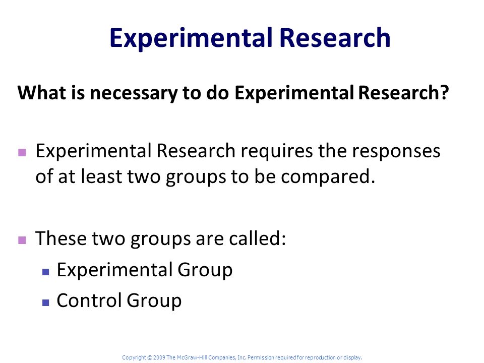 Experimental Research What is necessary to do Experimental Research.