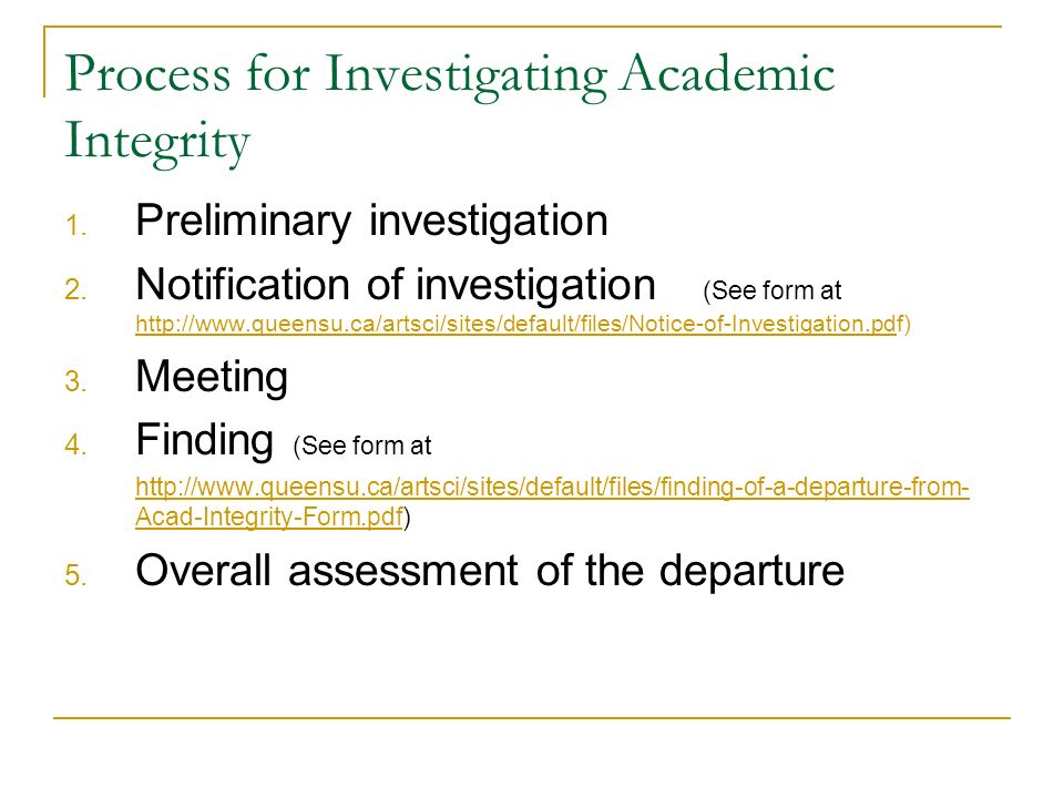 Process for Investigating Academic Integrity 1. Preliminary investigation 2.