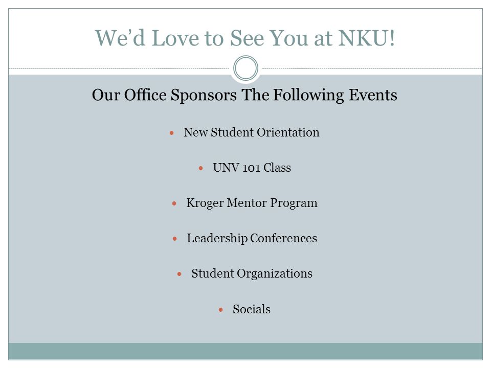 We’d Love to See You at NKU.