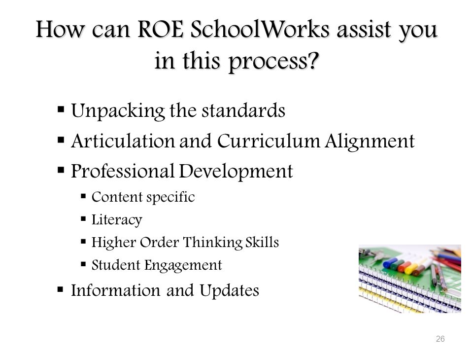 How can ROE SchoolWorks assist you in this process.