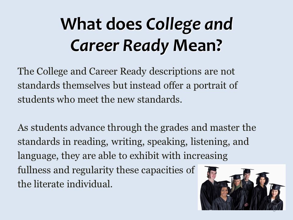 6 What does College and Career Ready Mean.