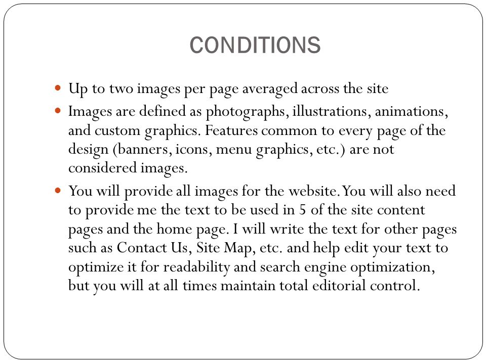 CONDITIONS Up to two images per page averaged across the site Images are defined as photographs, illustrations, animations, and custom graphics.