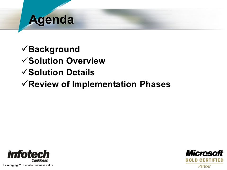 Agenda Background Solution Overview Solution Details Review of Implementation Phases