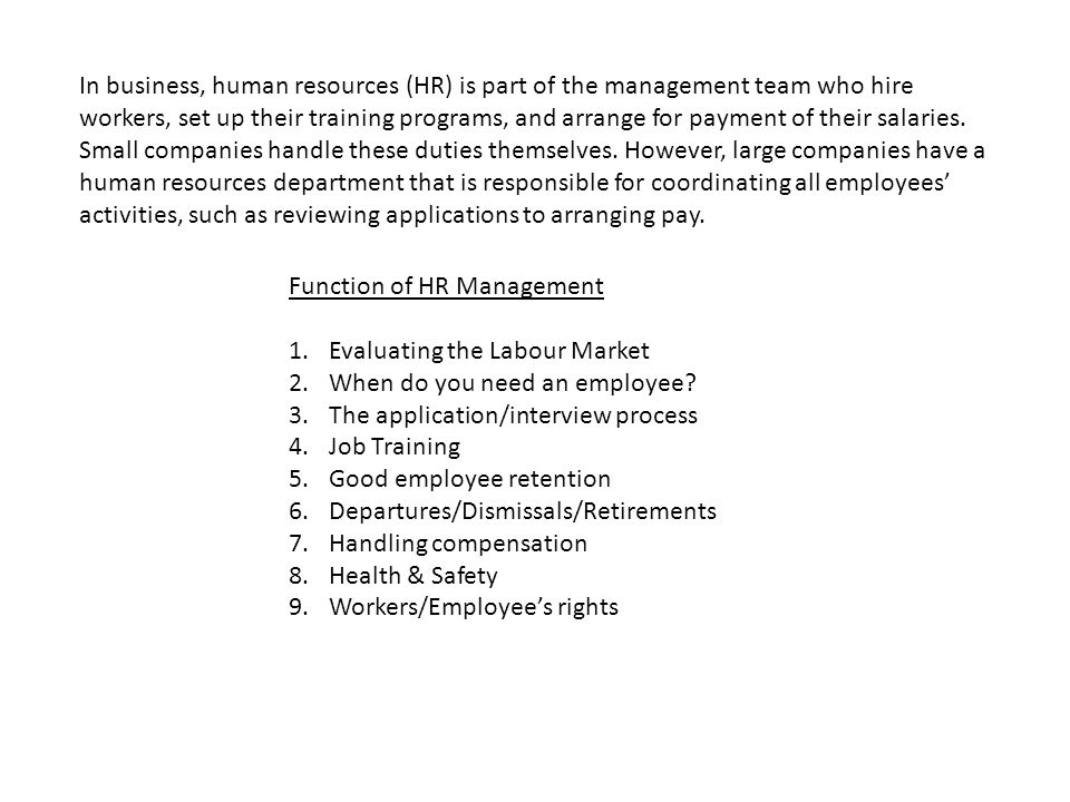 Function of HR Management 1.Evaluating the Labour Market 2.When do you need an employee.