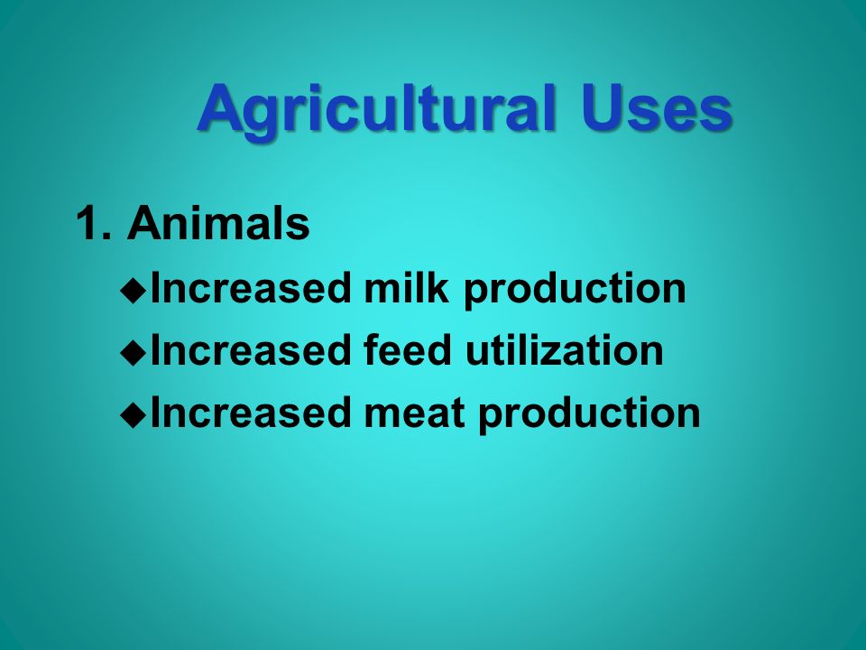 Agricultural Uses 1.