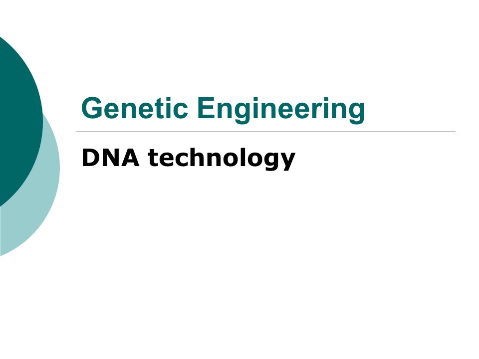 Genetic Engineering DNA technology