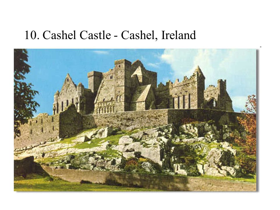 10. Cashel Castle - Cashel, Ireland