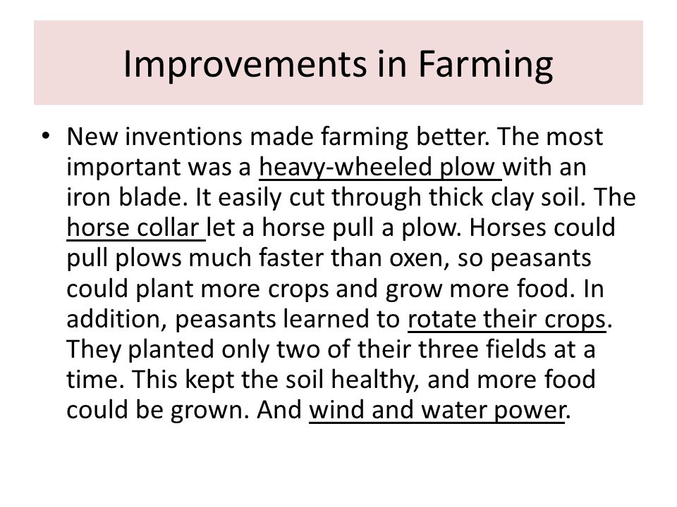 Improvements in Farming New inventions made farming better.