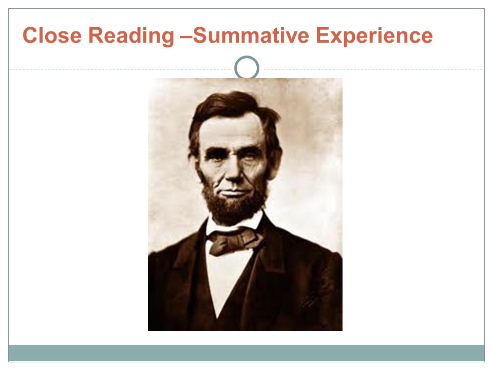 Close Reading –Summative Experience