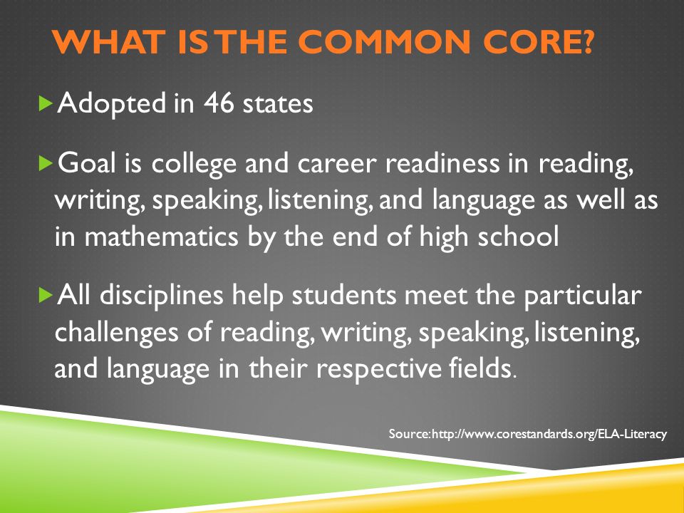 WHAT IS THE COMMON CORE.