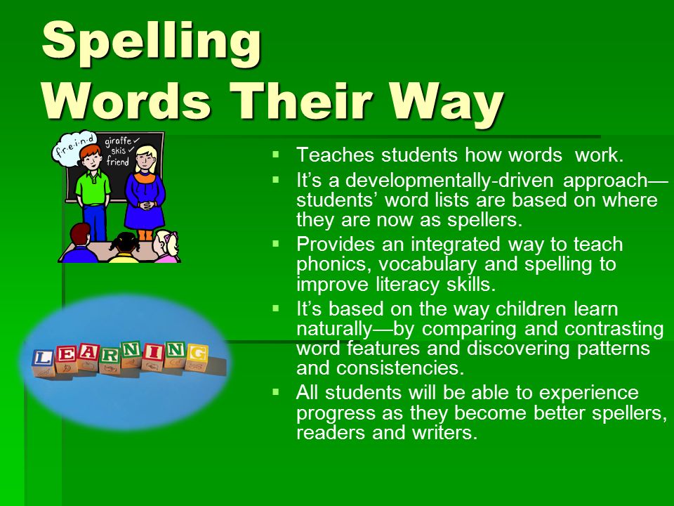 Spelling Words Their Way   Teaches students how words work.