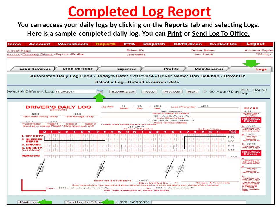Completed Log Report You can access your daily logs by clicking on the Reports tab and selecting Logs.