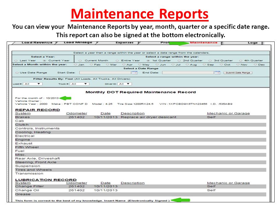 Maintenance Reports You can view your Maintenance Reports by year, month, quarter or a specific date range.