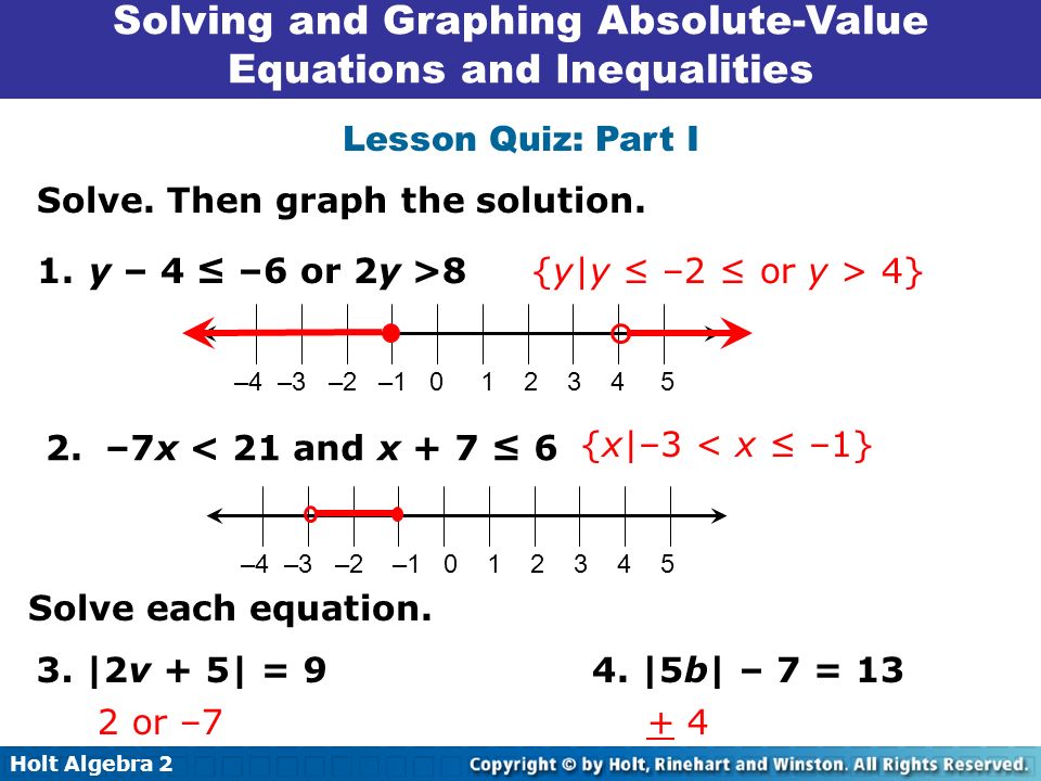 Holt Algebra Solving Absolute Value Equations And Inequalities 2 8 Holt Algebra 2 8 Solving Absolute Value Equations And Inequalities Lesson Quiz