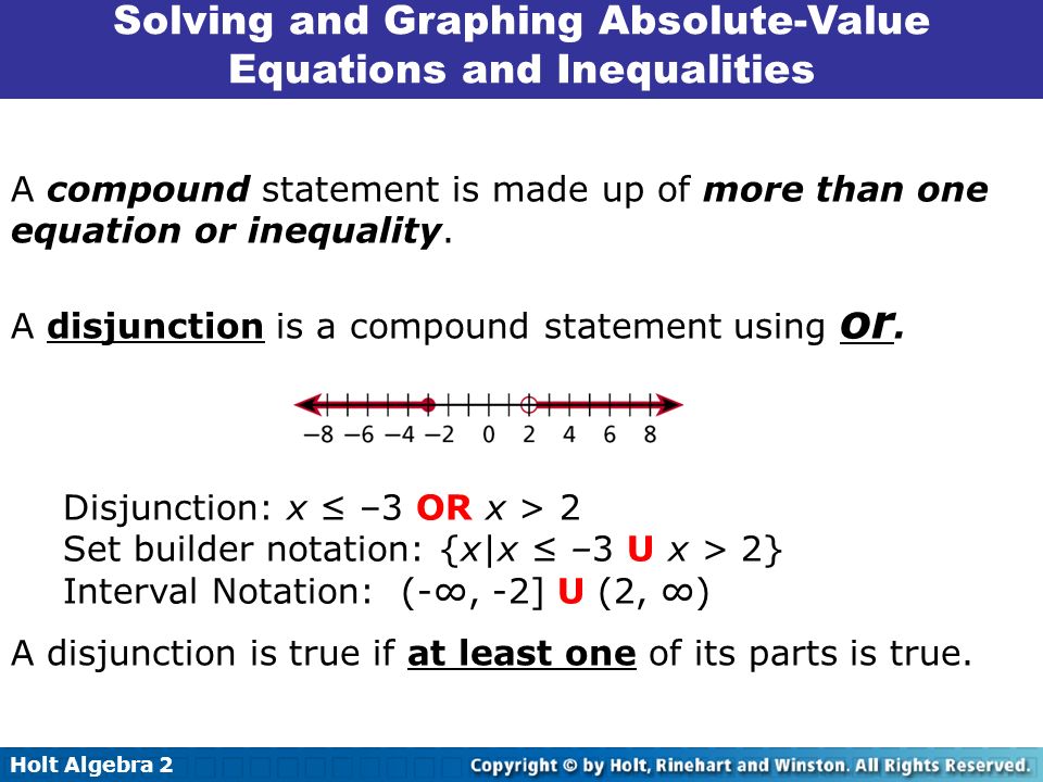 Holt Algebra Solving Absolute Value Equations And Inequalities 2 8 Holt Algebra 2 8 Solving Absolute Value Equations And Inequalities A Compound Statement