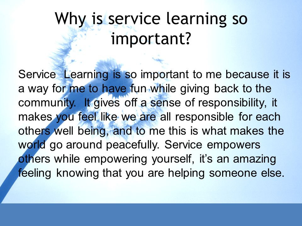 Why is service learning so important.