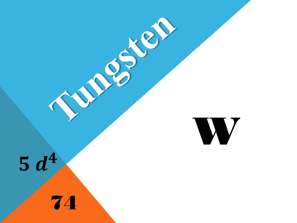 W Tungsten 74
