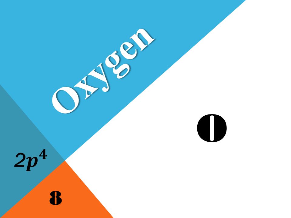 O Oxygen 8