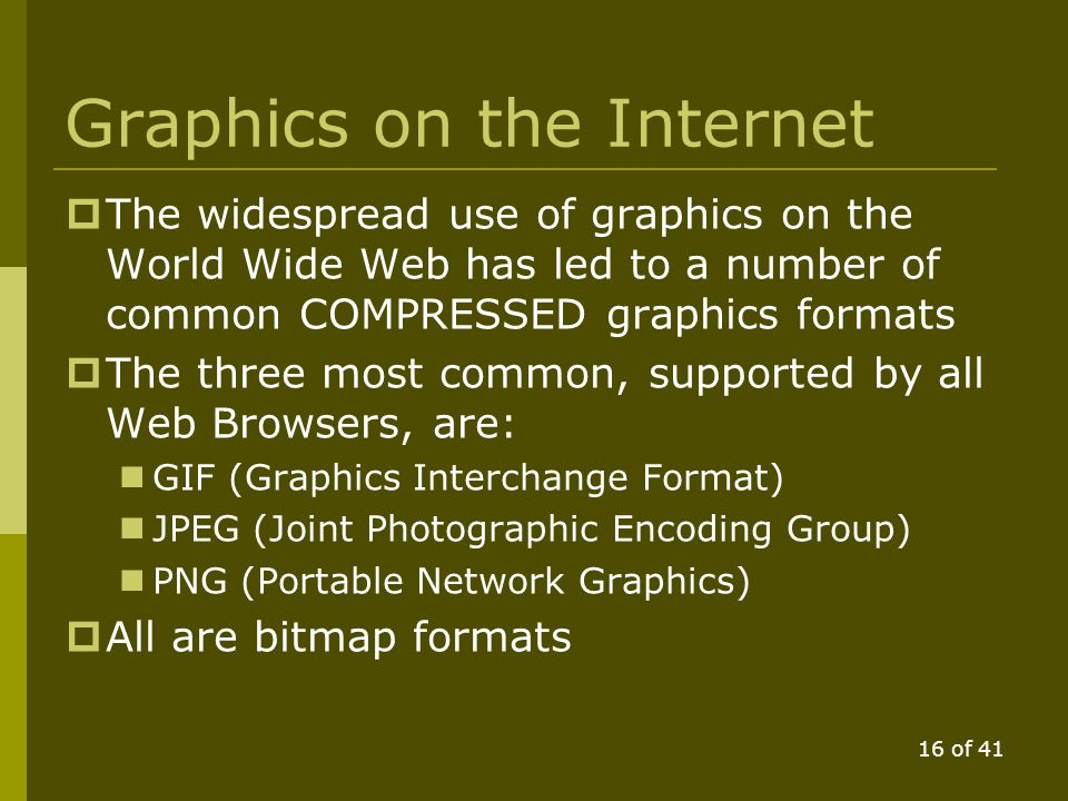 15 of 41 Disadvantages of Vector Graphics  No standard interchange format - every software program has its own format.