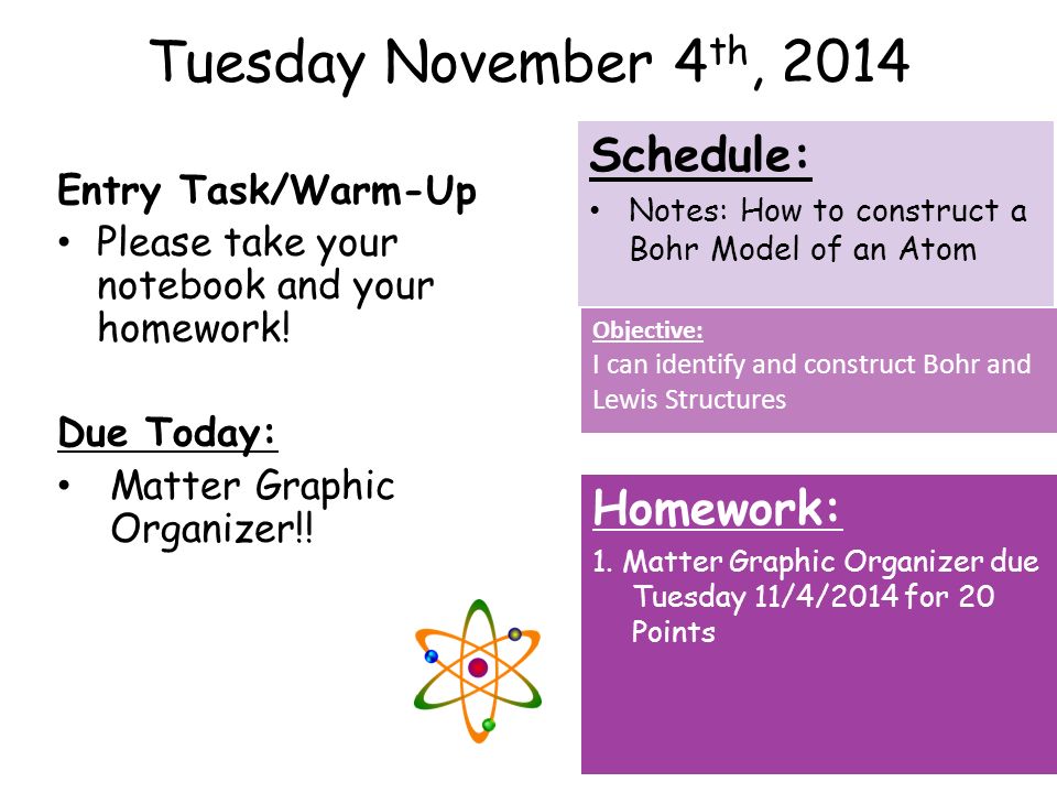 Tuesday November 4 th, 2014 Entry Task/Warm-Up Please take your notebook and your homework.