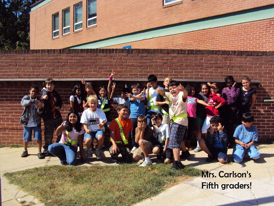 Mrs. Carlson’s Fifth graders!