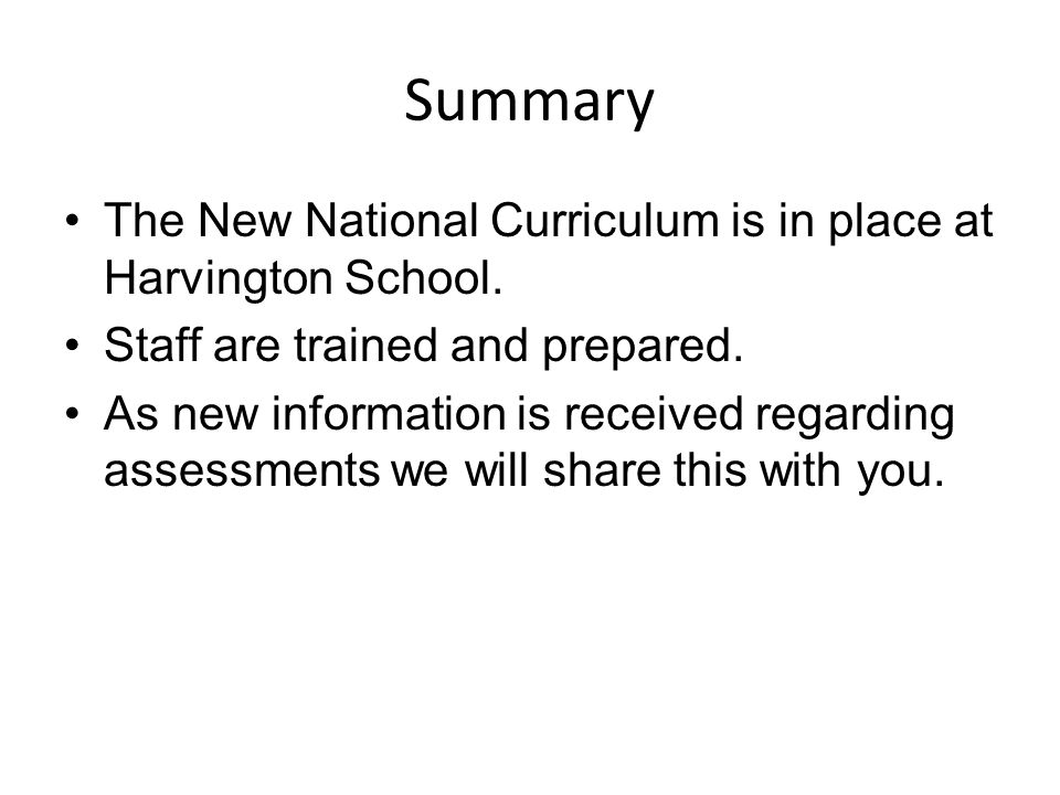 Summary The New National Curriculum is in place at Harvington School.