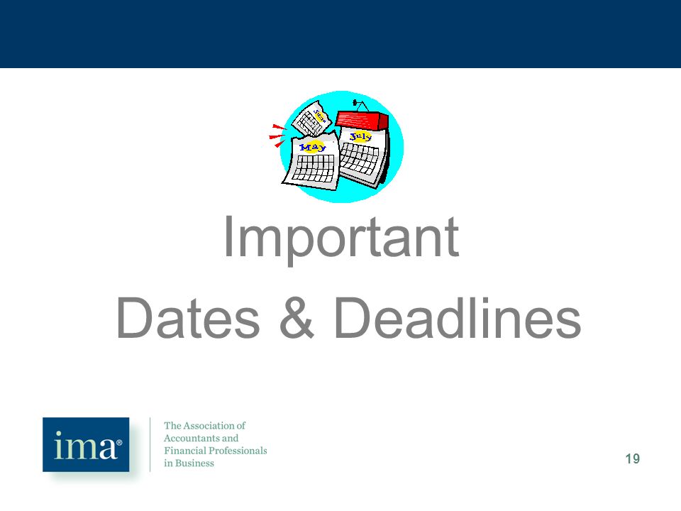 Important Dates & Deadlines 19