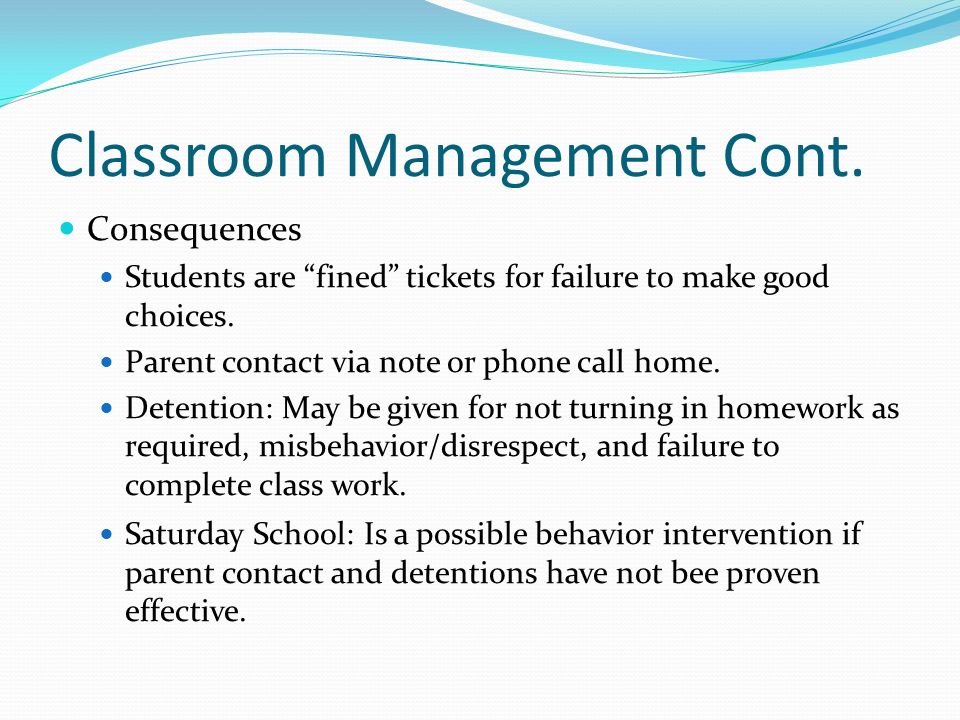 Classroom Management Cont.
