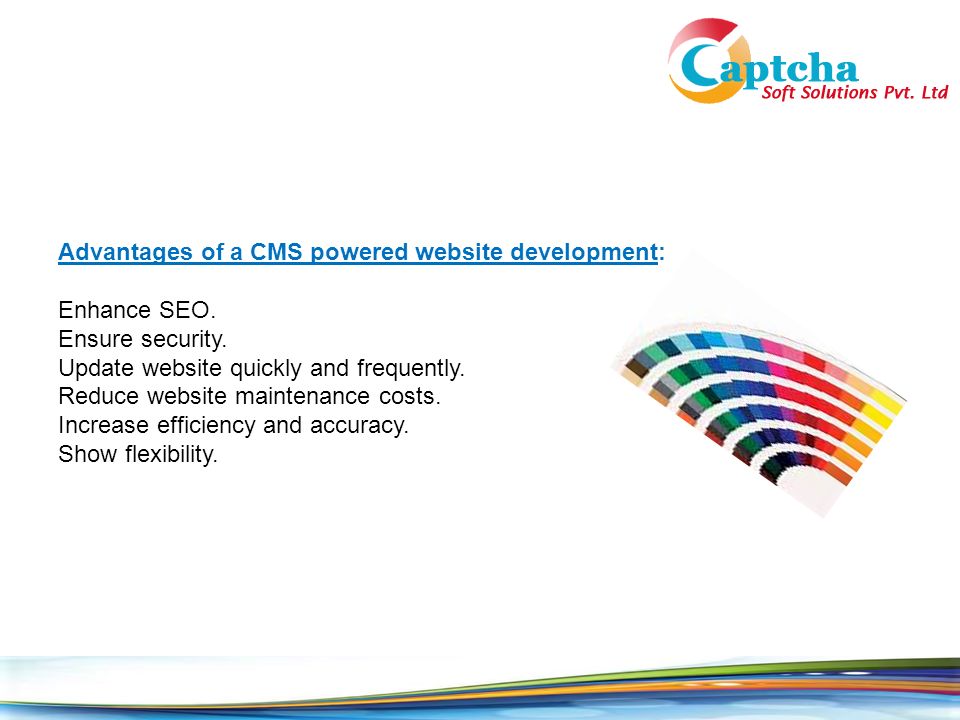 Advantages of a CMS powered website development: Enhance SEO.