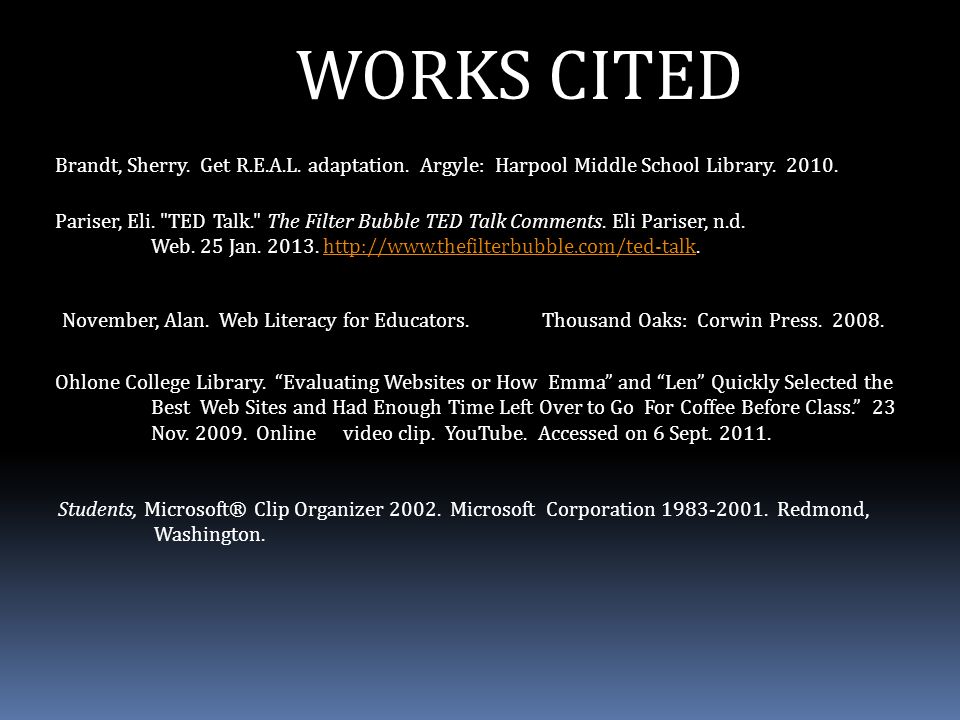 WORKS CITED November, Alan. Web Literacy for Educators.