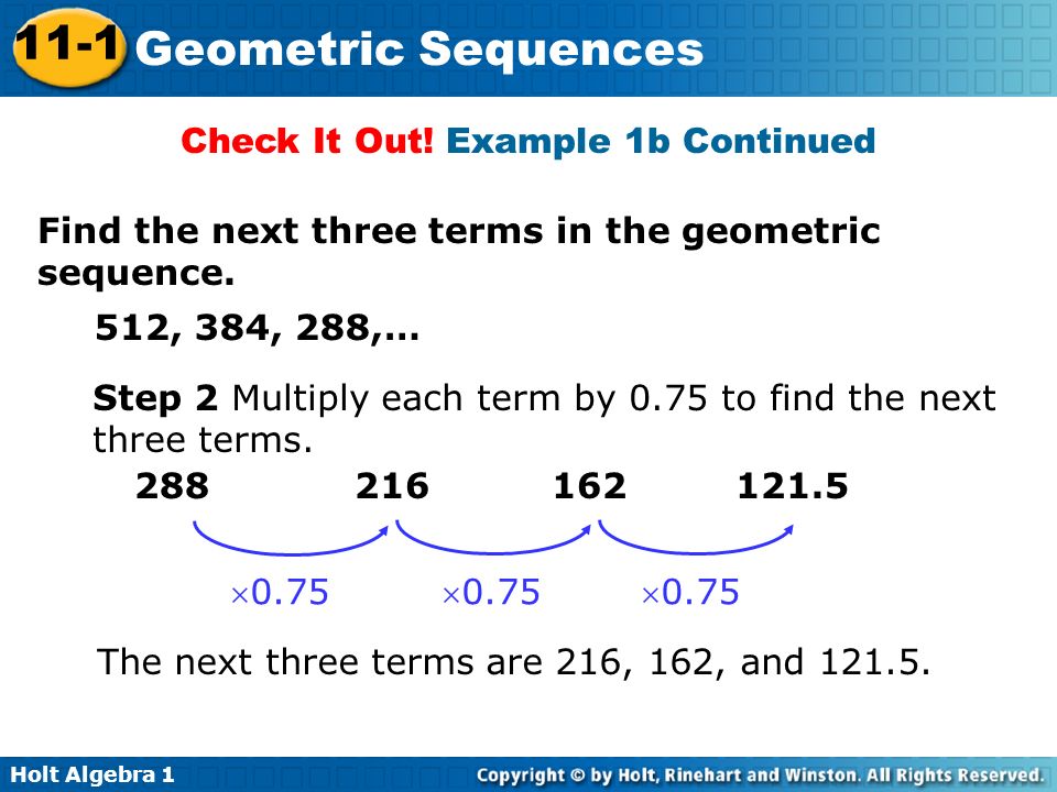 Holt Algebra Geometric Sequences Check It Out.