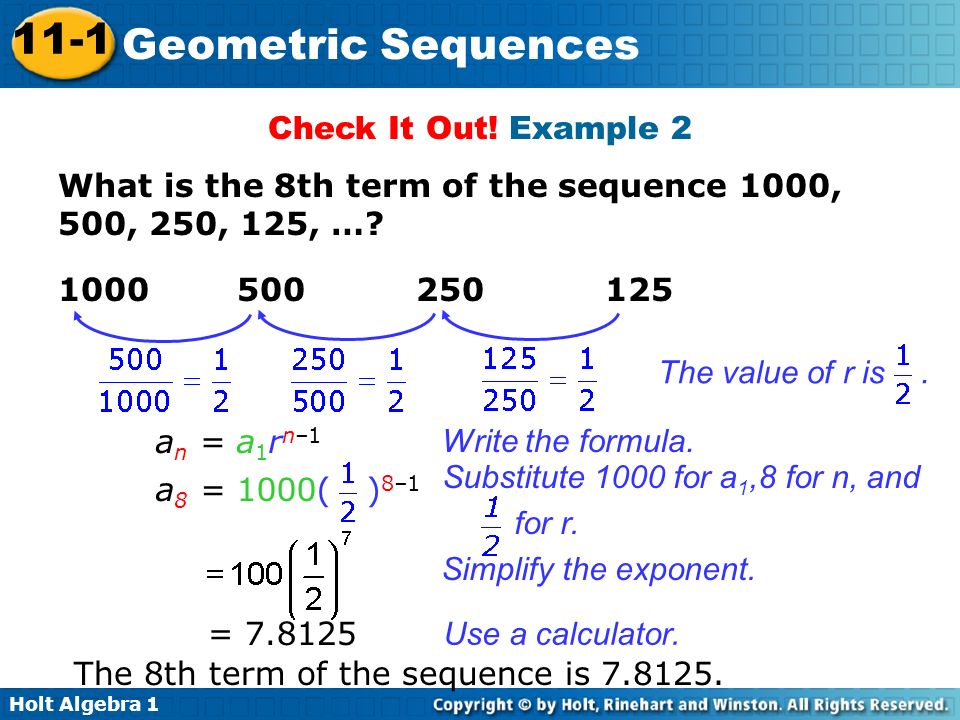 Holt Algebra Geometric Sequences Check It Out.