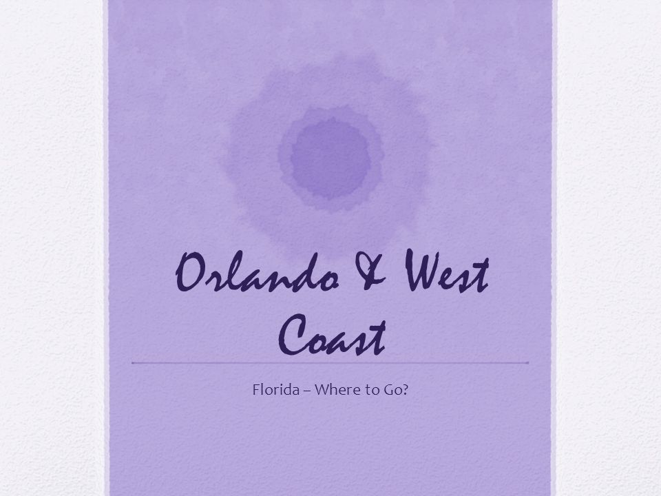 Orlando & West Coast Florida – Where to Go